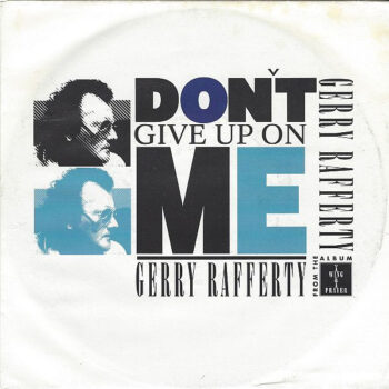 Gerry Rafferty – Don't Give Up On Me
