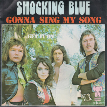 Shocking Blue – Gonna Sing My Song