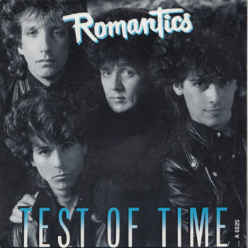 Romantics, The – Test Of Time